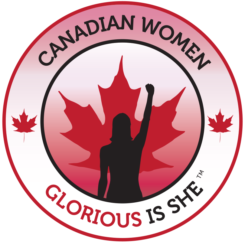Logo - reads "Canadian Women - Glorious is She "- a graphic of a woman in the center with her hand raised in the air, and a red maple leaf is behind her.